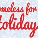 Homeless for the Holidays 2013